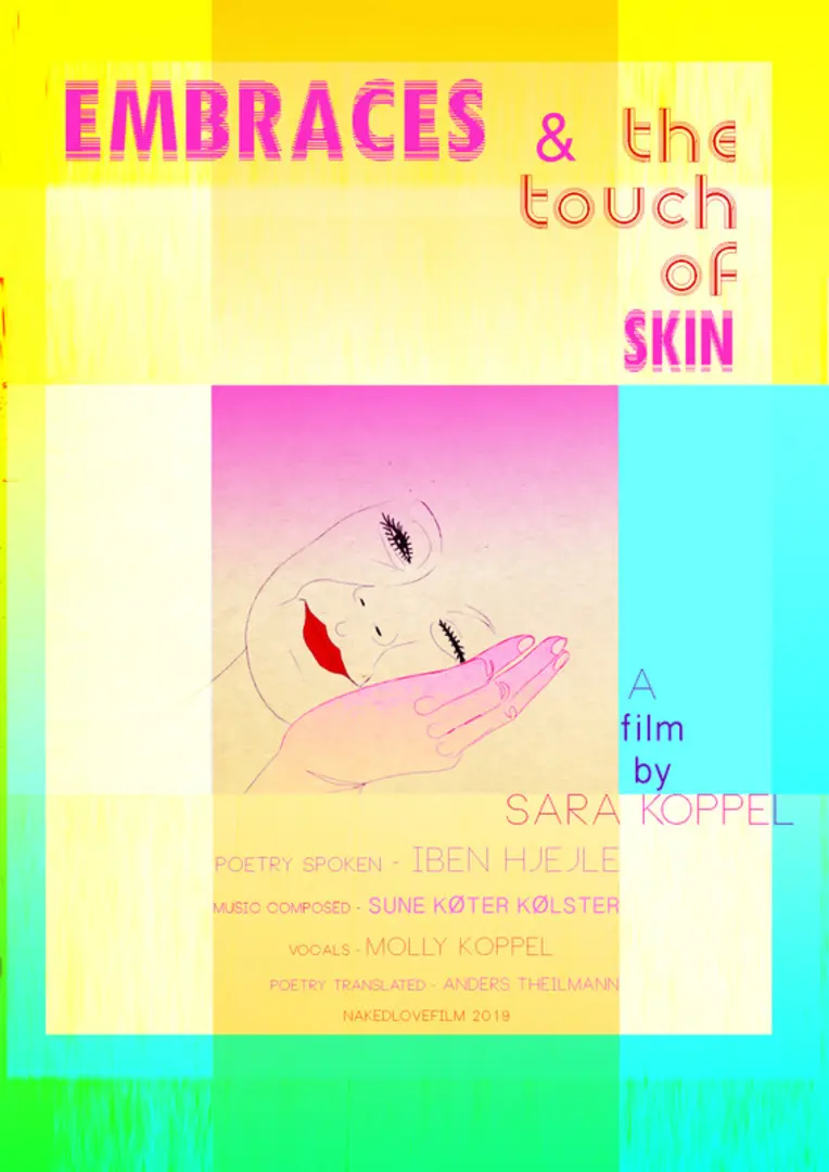 "EMBRACES & the touch of skin"